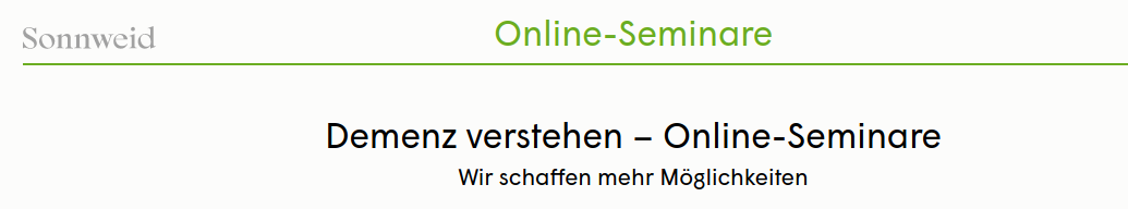 Demenz verstehen – Online-Seminare Wir schaffen mehr Möglichkeiten